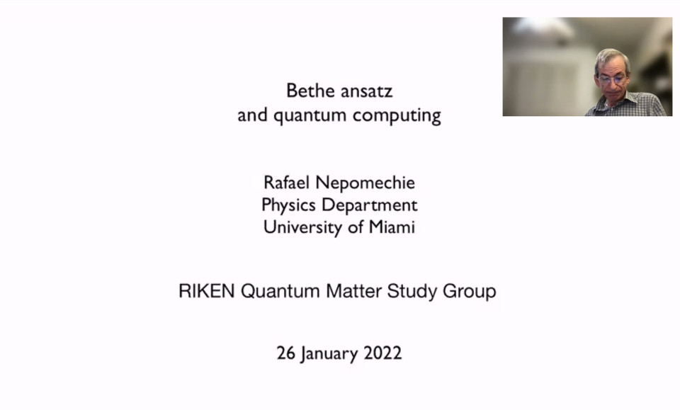 Quantum Matter SG seminar by Prof. Rafael I. Nepomechie on January 26, 2022 image